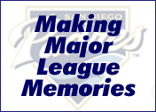 Making Major League Memories